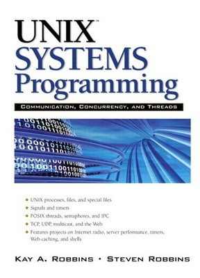 Unix Systems Programming: Communication, Concurrency And Thr...