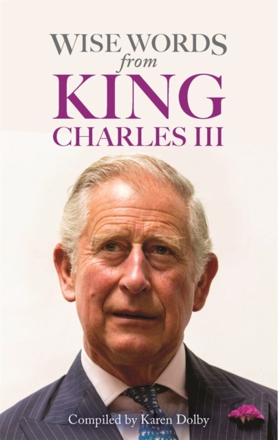 Wise Words from King Charles III-Dolby, Karen Karen Dolby, - Image 4