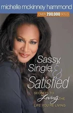 Sassy, Single, and Satisfied: - Paperback, by Hammond Michelle McKinney - Good