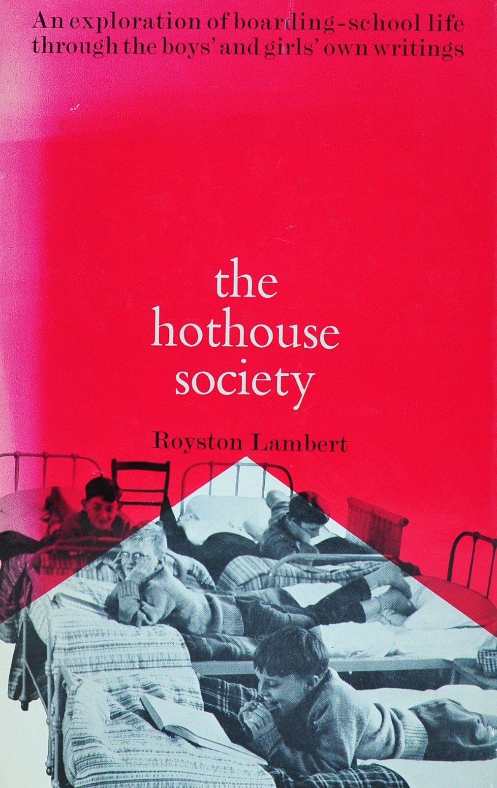 The Hothouse Society - Royston Lambert (Hardcover, Book Club edition, 1968)
