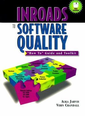 Inroads to Software Quality: How To Guide and Toolkit [With Contains Content...