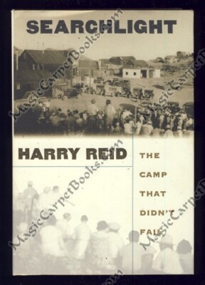 INSCRIBED Harry Reid SEARCHLIGHT Nevada MINING CAMP Mojave Desert HISTORY 1st Ed