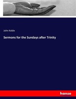 John Keble | Sermons For The Sundays After Trinity | Taschenbuch | Englisch