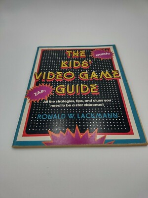The kids' video game guide by Lackmann, Ronald W