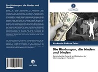 Die Bindungen, Die Binden Und Binden | Buch | 9786203141221