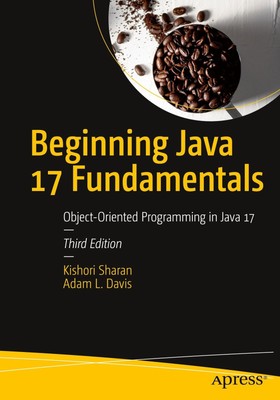 Beginning Java 17 Fundamentals | Object-Oriented Programming in Java 17 | Buch