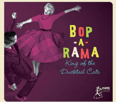 Various Artists Bop-A-Rama: King of the Ducktail Cats (CD) Album