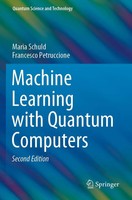 Maria Schuld (U. A.) | Machine Learning With Quantum Computers | Taschenbuch