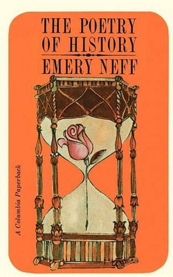Emery Neff The Poetry of History (Paperback)