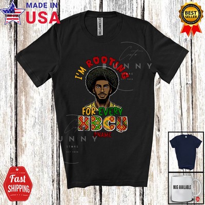 I'm Rooting For Every H.B.C.U; Black History Month Custom Name Men Afro T-Shirt