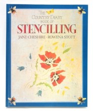 THE COUNTRY DIARY BOOK OF STENCILLING. By Jane & Rowena Scott. Cheshire