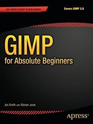 GIMP for Absolute Beginners - 9781430231684