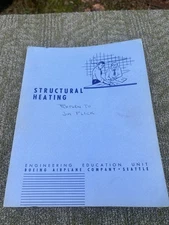 VINTAGE BOEING AIRCRAFT STRUCTURAL  HEATING TRAINING MANUAL BOOK 1957