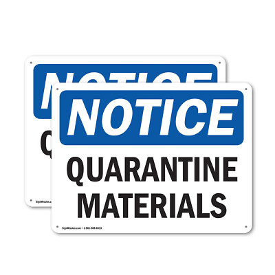 (2 Pack) Quarantine Materials OSHA Notice Sign Decal Metal Plastic