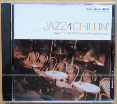 Jazz 4 Chillin - Sweet Delights from Café Wunderbar - CD neu & OVP