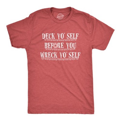 Mens Deck Yo'self Before You Wreck Yo'Self T Shirt Funny Christmas Decorations