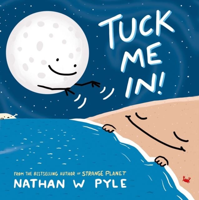 Tuck Me In by Nathan W. Pyle Hardback