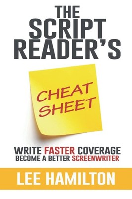 Drehbuch Leser Cheat Sheet: Schneller schreiben, besser screenwriting, The