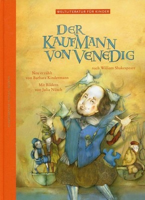Der Kaufmann von Venedig - Weltliteratur für Kinder / William Shakespeare