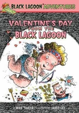 Valentine's Day from the Black Lagoon by Thaler, Mike