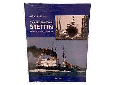 Dampfeisbrecher STETTIN und die deutschen See-Eisbrecher NEU&OVP