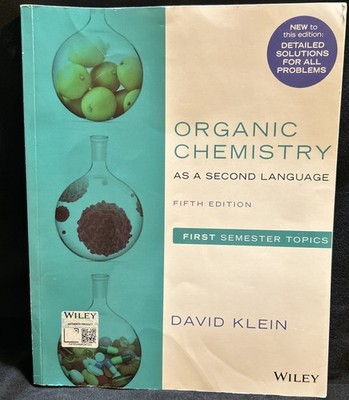 Organic Chemistry as a Second Language First Semester Topics Fifth Edition