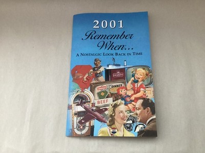 2001 Remember When ... A Nostalgic Look Back In Time Kardlet