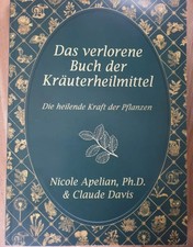 Das verlorene Buch der Kräuterheilmittel Deu...