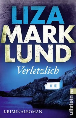 Verletzlich (Ein Annika-Bengtzon-Krimi 11)