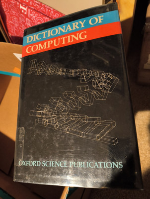ILLINGWORTH, VALERIE, ED. Dictionary of Computing 1984 Hardcover