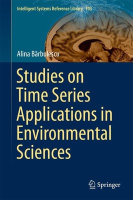 Studies on Time Series Applications in Environmental Sciences Alina B¿rbulescu