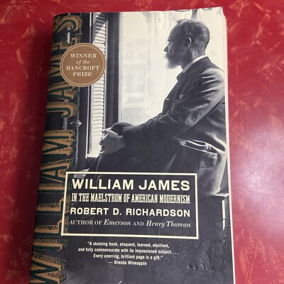 William James : In the Maelstrom of American Modernism (2006, Trade Paperback)