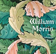 William Morris: Artist Craftsman Pioneer by Rosalind Ormiston (English) Hardcove