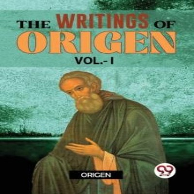 The Writings Of Origen vol.-l Origen Paperback Double9 Books LLP