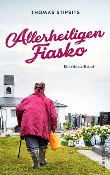 Allerheiligen-Fiasko: Ein Stinatz-Krimi von Stipsit... | Buch | Zustand sehr gut
