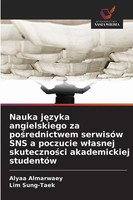 Nauka J¿Zyka Angielskiego Za Po¿Rednictwem SerwisóW SNS A Poczucie W¿Asnej...