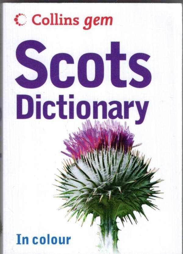 Collins Gem Scots Dictionary (Collins Gem) : Collins Dictionaries