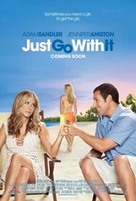 Just Go With It movie poster  :  Adam Sandler, Jennifer  Aniston : 11" x 17"