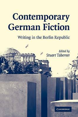 Contemporary German Fiction Writing in the Berlin Republic Taberner Paperback