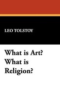 Leo Nikolayevich Tolstoy | What Is Art? What Is Religion? | Buch | Englisch