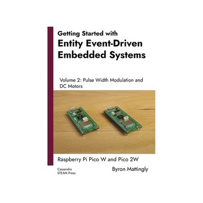 Getting Started with Entity Event-Driven Embedded Systems Volume 2: Pulse Wid...