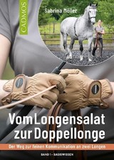 Buch Vom Longensalat zur Doppellonge Band 1 -...
