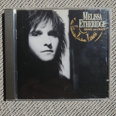 Melissa Etheridge - Brave and Crazy - 1989