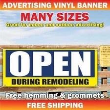 OPEN DURING REMODELING Advertising Banner Vinyl Mesh Sign welcome now open