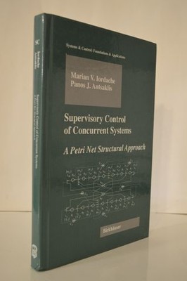 Supervisory Control of Concurrent Systems Petri Net Structural Approach HC
