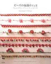 Edging with Beads & Various Threads by Crochet 2 Japanese Beads ... book form JP
