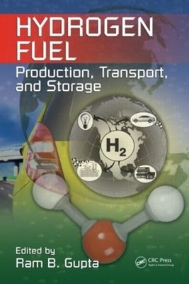 Hydrogen Fuel: Production, Transport, and Storage by Ram B. Gupta (English) Hard