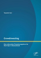 Yasemin Inci | Crowdinvesting: Eine Alternative Finanzierungsform FüR...