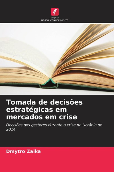 Tomada De DecisõEs EstratéGicas Em Mercados Em Crise Dmytro Zaika Taschenbuch-image
