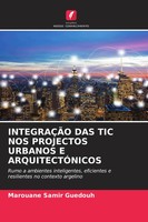 IntegraÇÃO DAS TIC NOS Projectos Urbanos E ArquitectÓNicos Guedouh Taschenbuch